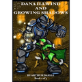 Dana Illwind and Growing Shadows