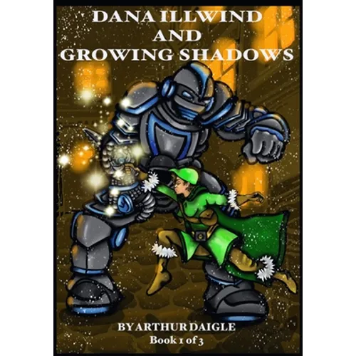 Dana Illwind and Growing Shadows