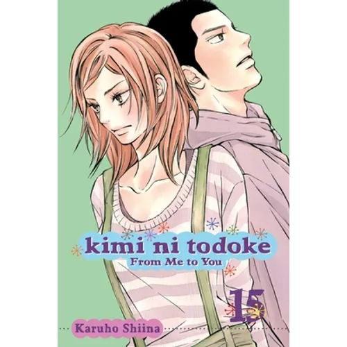 Kimi Ni Todoke: From Me to You, Vol. 15