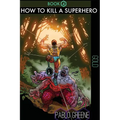 How to Kill a Superhero: Gold