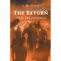 The Return: New Beginnings