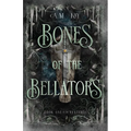 Bones of the Bellators: Book One of the Nyxteria