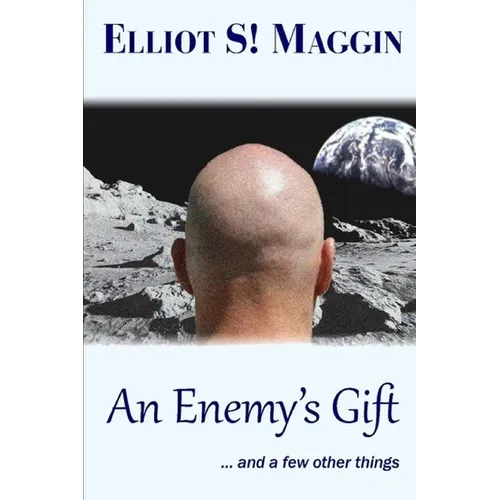 An Enemy's Gift: ... and a few other things