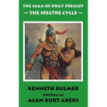 The Spectre Cycle [The fifteenth Dray Prescot omnibus]
