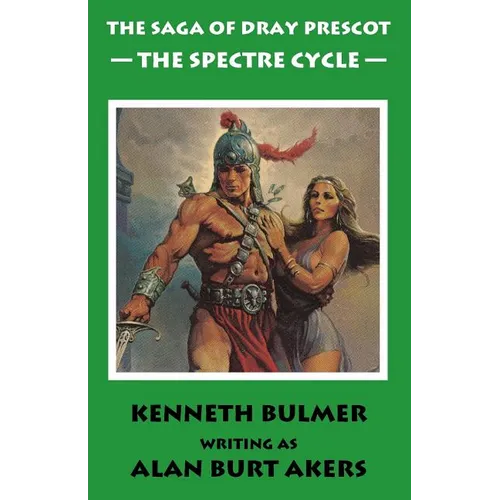 The Spectre Cycle [The fifteenth Dray Prescot omnibus]