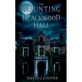 The Haunting of Blackwood Hall