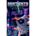 Tokyo Nights: A Sentients Tale