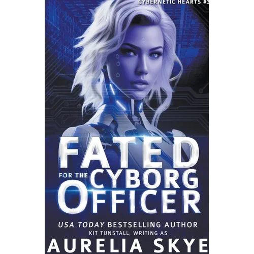Fated For The Cyborg Officer