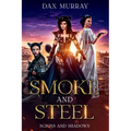 Smoke and Steel