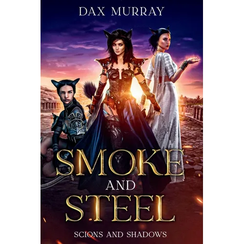 Smoke and Steel