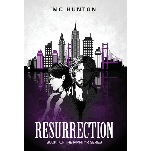 Resurrection: Book I Of The Martyr Series