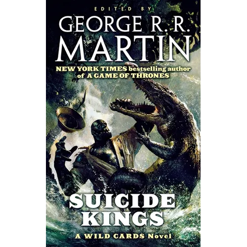 Suicide Kings: A Wild Cards Novel (Book Three of the Committee Triad)