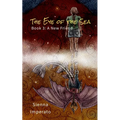 The Eye of the Sea: Book 3: A New Friend