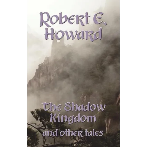 The Shadow Kingdom and Other Tales