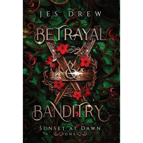 Betrayal & Banditry