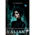 These Promises are Valiant