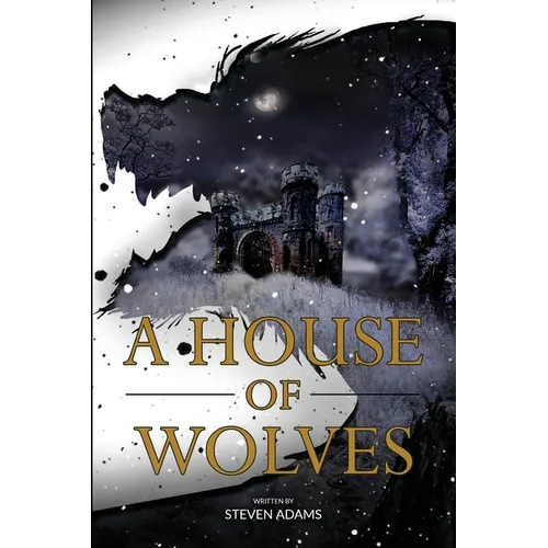 A House of Wolves