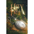 Hex: Broken Pact, Book One