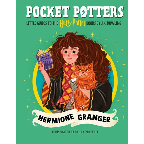 Pocket Potters: Hermione Granger (Little Guides to the Harry Potter Books #3): Volume 3