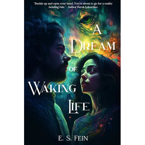 A Dream of Waking Life