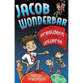 Jacob Wonderbar for President of the Universe