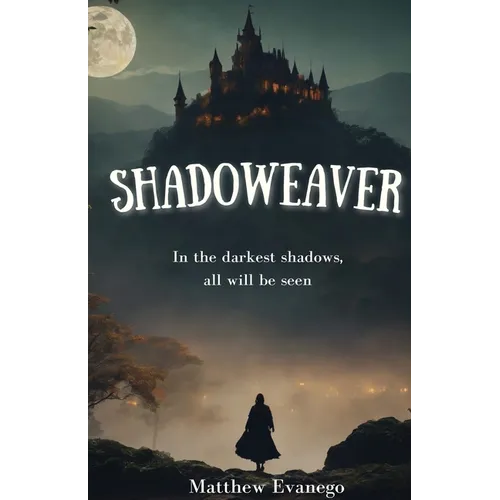 Shadoweaver