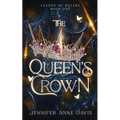 The Queen's Crown: League of Rulers, Book 1