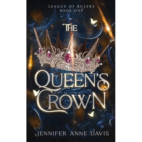 The Queen's Crown: League of Rulers, Book 1