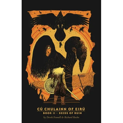CúChulainn of Eirú Book II: Seeds of Ruin