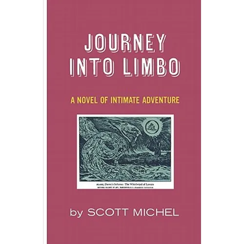 Journey Into Limbo: A Novel of Intimate Adventure