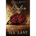 Broken: Beautiful Monsters Vol. 3