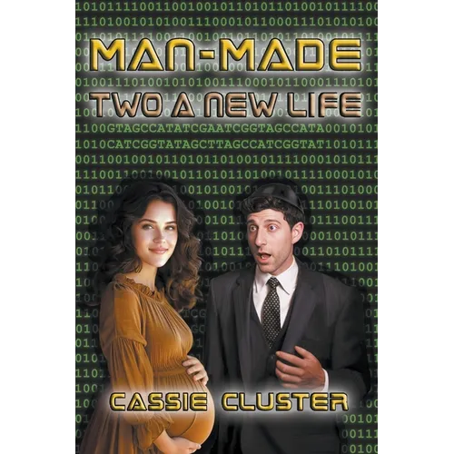 Man-Made: Two a New Life