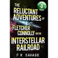 The Reluctant Adventures of Fletcher Connolly on the Interstellar Railroad Vol. 3: Banjaxed Ceili