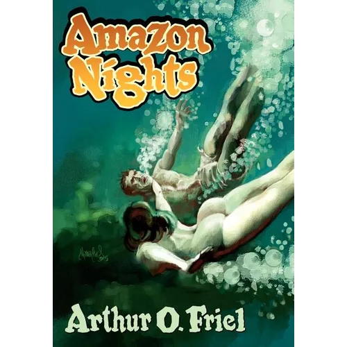 Amazon Nights: Classic Adventure Tales from the Pulps