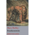 Frankenstein; or, The Modern Prometheus: (Shelley's final revision, 1831)