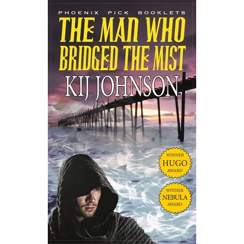 Man Who Bridged the Mist - Hugo & Nebula Winning Novella