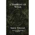 A Symphony of Wings: Heralds of Misfortune: Book I