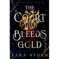 The Court that Bleeds Gold