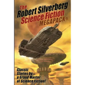 The Robert Silverberg Science Fiction MEGAPACK(R)