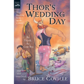 Thor's Wedding Day: By Thialfi, the Goat Boy, as Told to and Translated by Bruce Coville