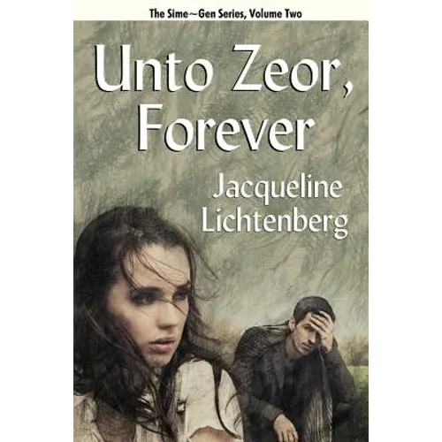 Unto Zeor, Forever: Sime Gen, Book Two