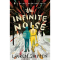 The Infinite Noise: A Bright Sessions Novel