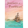 Journeys of PearlHeart: PearlHeart Book 1