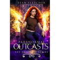 Paranormal Outcasts: The Complete Series