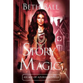 Story Magic: An Age of Azuria Novella