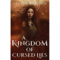 A Kingdom of Cursed Lies