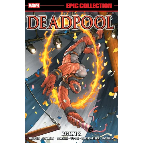 Deadpool Epic Collection: Agent X