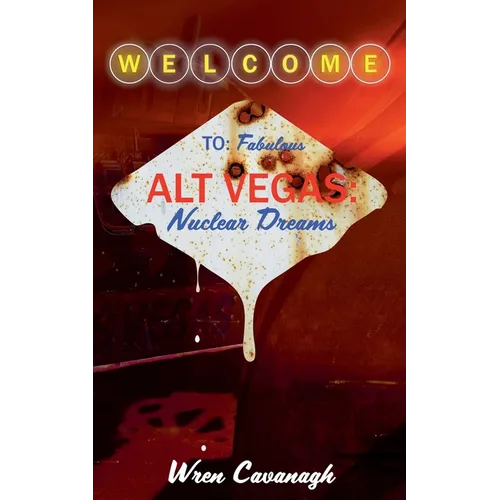 Alt Vegas: Nuclear Dreams