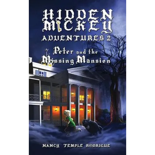 Hidden Mickey Adventures 2: Peter and the Missing Mansion