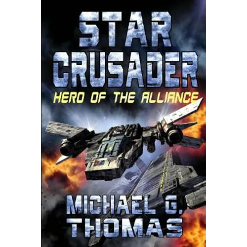 Star Crusader: Hero of the Alliance